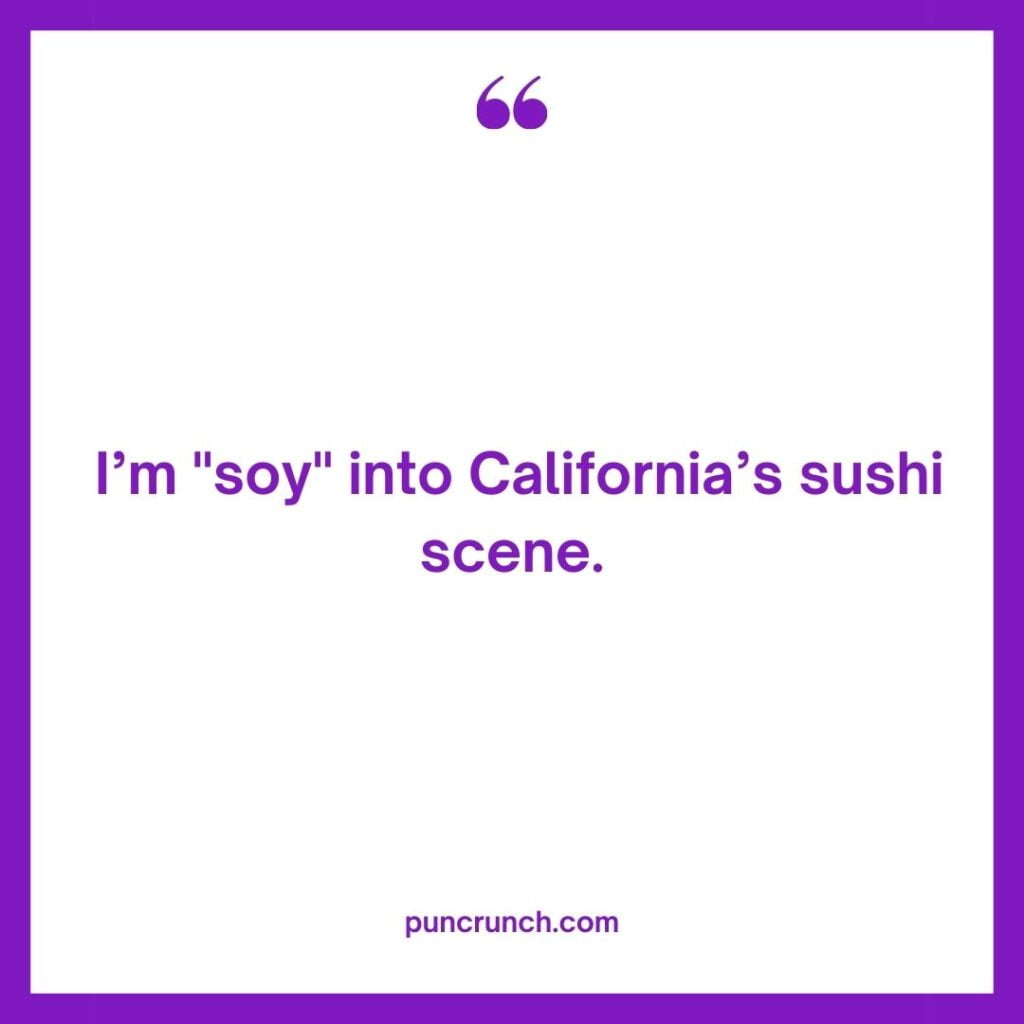 Im soy into Californias sushi scene