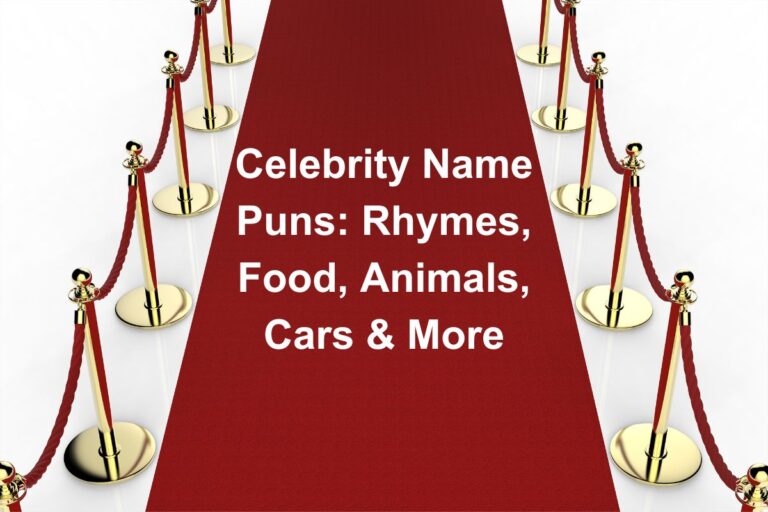 Celebrity Name Puns_ Rhymes, Food, Animals, Cars & More